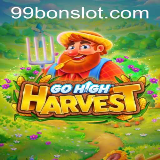 Discover the Thrilling World of GoHighHarvest and the Mystique of 99 Bon Slot