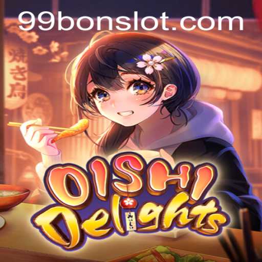 Exploring the Enchanting World of OishiDelights: A Slot Game Adventure