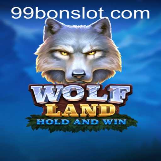 Exploring the Mysteries of WolfLand and the Thrills of 99 Bon Slot